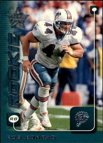 #256 Rob Konrad - Miami Dolphins - 1999 Leaf Rookies & Stars Football