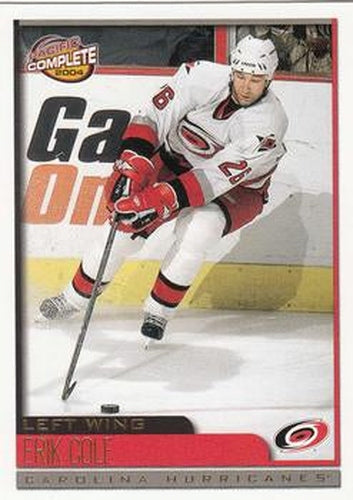 #256 Erik Cole - Carolina Hurricanes - 2003-04 Pacific Complete Hockey