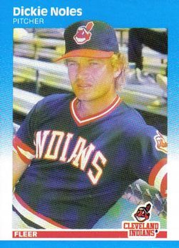 #256 Dickie Noles - Cleveland Indians - 1987 Fleer Baseball
