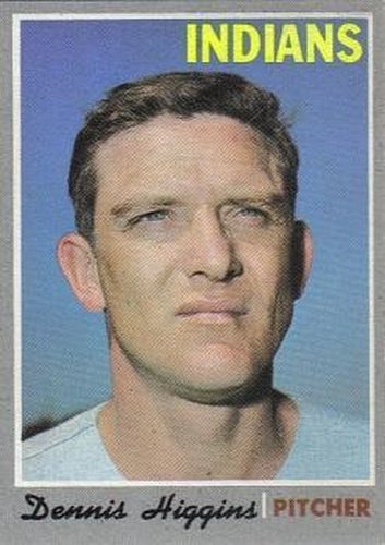 #257 Dennis Higgins - Cleveland Indians - 1970 Topps Baseball