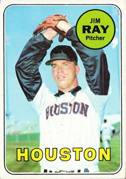 #257 Jim Ray - Houston Astros - 1969 Topps Baseball
