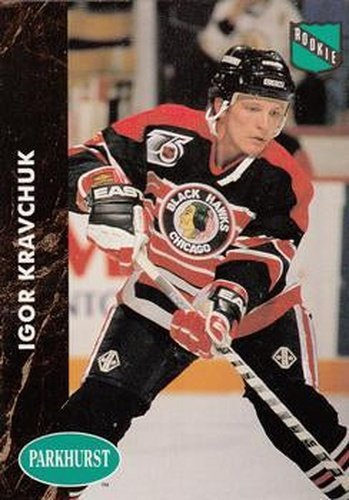 #257 Igor Kravchuk - Chicago Blackhawks - 1991-92 Parkhurst Hockey