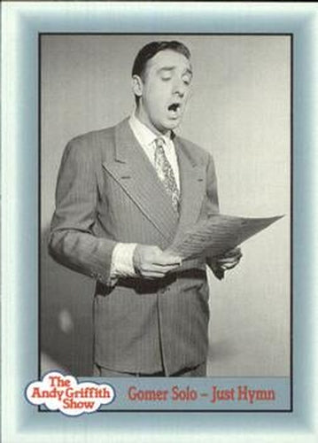 #257 Gomer Solo - Just Hymn - 1990-91 Pacific The Andy Griffith Show