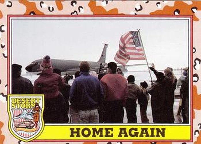 #258 Home Again - 1991 Topps Desert Storm