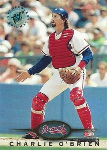 #258 Charlie O'Brien - Atlanta Braves - 1995 Stadium Club Baseball