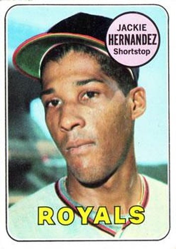 #258 Jackie Hernandez - Kansas City Royals - 1969 Topps Baseball