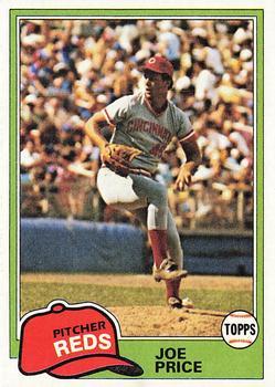 #258 Joe Price - Cincinnati Reds - 1981 Topps Baseball