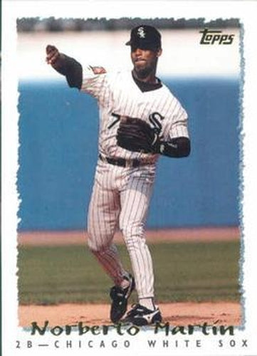 #258 Norberto Martin - Chicago White Sox - 1995 Topps Baseball