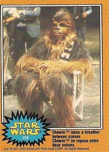 #258 Chewie takes a breather between scenes - 1977 O-Pee-Chee Star Wars