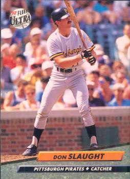 #258 Don Slaught - Pittsburgh Pirates - 1992 Ultra Baseball