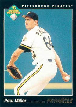 #258 Paul Miller - Pittsburgh Pirates - 1993 Pinnacle Baseball