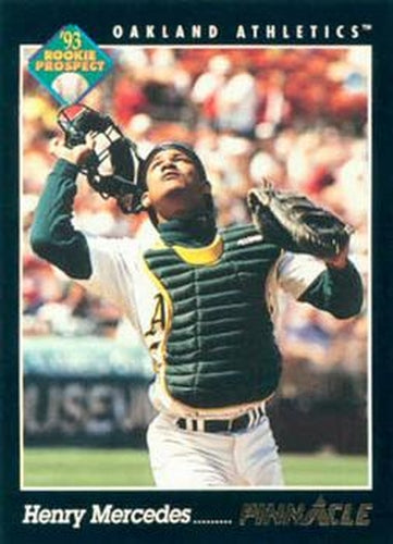 #268 Henry Mercedes - Oakland Athletics - 1993 Pinnacle Baseball
