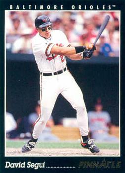 #325 David Segui - Baltimore Orioles - 1993 Pinnacle Baseball