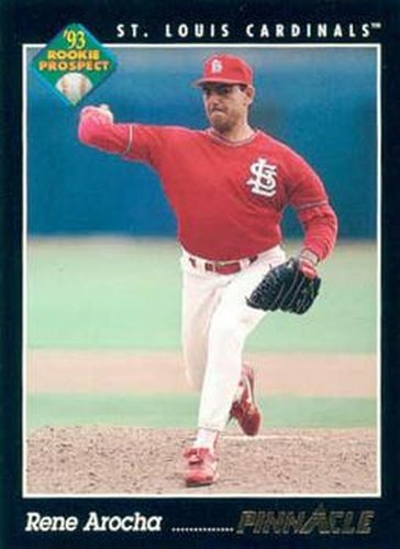 #599 Rene Arocha - St. Louis Cardinals - 1993 Pinnacle Baseball