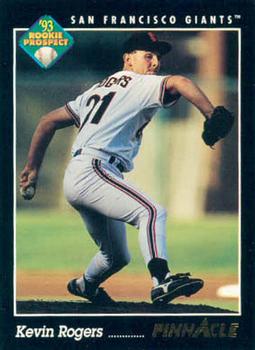 #613 Kevin Rogers - San Francisco Giants - 1993 Pinnacle Baseball