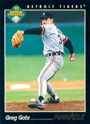 #615 Greg Gohr - Detroit Tigers - 1993 Pinnacle Baseball
