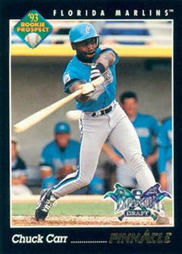 #618 Chuck Carr - Florida Marlins - 1993 Pinnacle Baseball