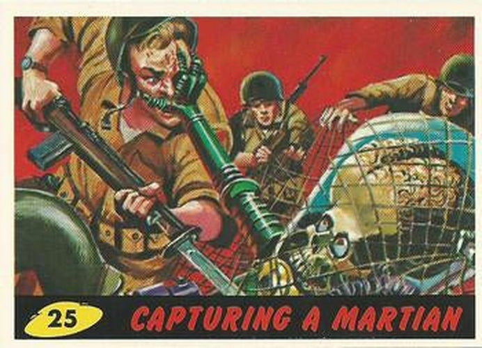 #25 Capturing a Martian - 1994 Topps Mars Attacks