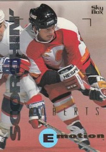 #25 Gary Roberts - Calgary Flames - 1995-96 SkyBox E-Motion Hockey