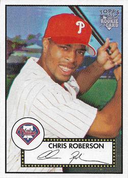 #25 Chris Roberson - Philadelphia Phillies - 2006 Topps 1952 Edition Baseball