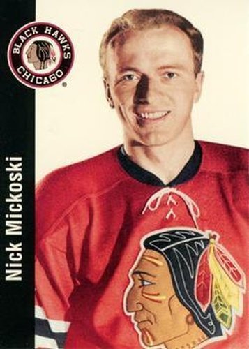 #25 Nick Mickoski - Chicago Blackhawks - 1994 Parkhurst Missing Link 1956-57 Hockey