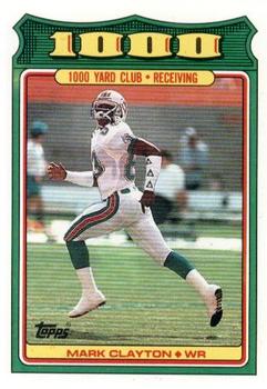 #25 Mark Clayton - Miami Dolphins - 1988 Topps Football - 1000 Yard Club