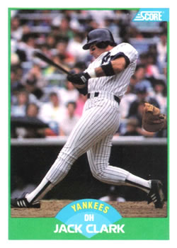 #25 Jack Clark - New York Yankees - 1989 Score Baseball
