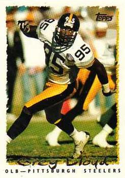 #260 Greg Lloyd - Pittsburgh Steelers - 1995 Topps Football