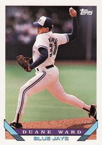 #260 Duane Ward - Toronto Blue Jays - 1993 Topps Baseball