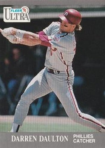 #260 Darren Daulton - Philadelphia Phillies - 1991 Ultra Baseball
