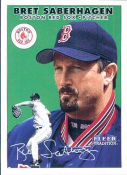#260 Bret Saberhagen - Boston Red Sox - 2000 Fleer Tradition Baseball