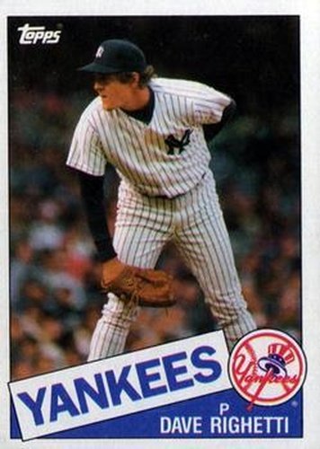 #260 Dave Righetti - New York Yankees - 1985 Topps Baseball