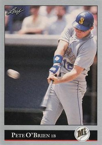 #260 Pete O'Brien - Seattle Mariners - 1992 Leaf Baseball