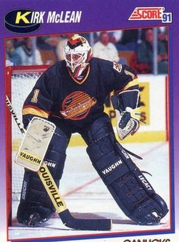 #261 Kirk McLean - Vancouver Canucks - 1991-92 Score American Hockey