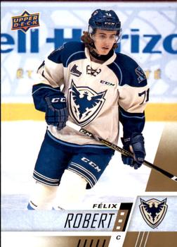 #261 Felix Robert - Sherbrooke Phoenix - 2017-18 Upper Deck CHL Hockey