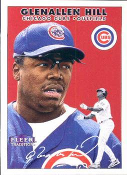 #262 Glenallen Hill - Chicago Cubs - 2000 Fleer Tradition Baseball