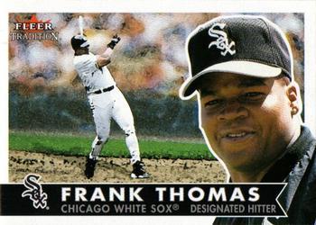 #263 Frank Thomas - Chicago White Sox - 2001 Fleer Tradition Baseball