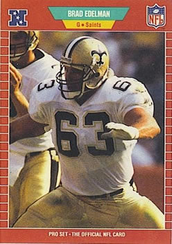 #264 Brad Edelman - New Orleans Saints - 1989 Pro Set Football