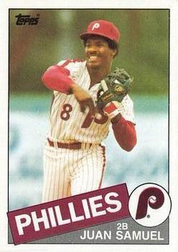 #265 Juan Samuel - Philadelphia Phillies - 1985 Topps Baseball