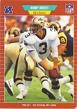 #266 Bobby Hebert - New Orleans Saints - 1989 Pro Set Football