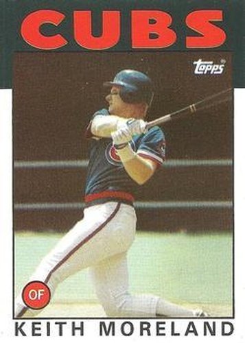 #266 Keith Moreland - Chicago Cubs - 1986 Topps Baseball