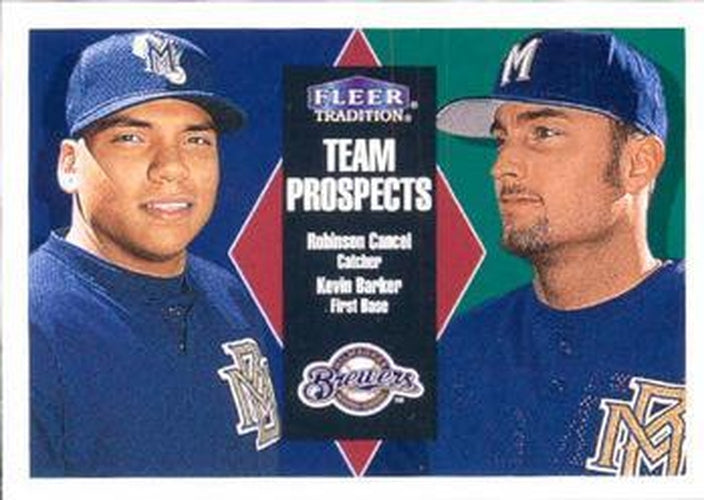 #266 Robinson Cancel / Kevin Barker - Milwaukee Brewers - 2000 Fleer Tradition Baseball