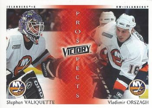 #266 Stephen Valiquette / Vladimir Orszagh - New York Islanders - 2000-01 Upper Deck Victory Hockey