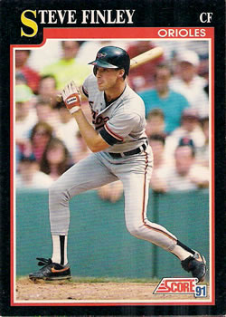 #266 Steve Finley - Baltimore Orioles - 1991 Score Baseball