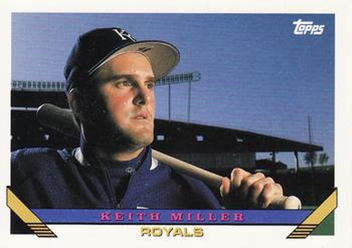 #267 Keith Miller - Kansas City Royals - 1993 Topps Baseball