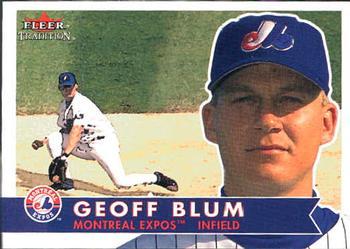 #267 Geoff Blum - Montreal Expos - 2001 Fleer Tradition Baseball