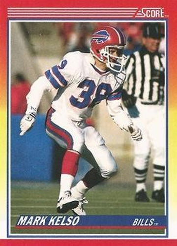 #267 Mark Kelso - Buffalo Bills - 1990 Score Football