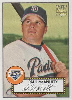 #267 Paul McAnulty - San Diego Padres - 2006 Topps 1952 Edition Baseball