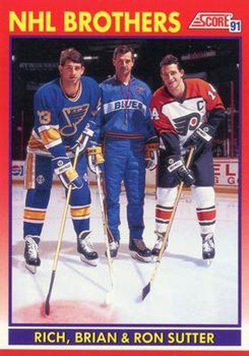 #268 Rich Sutter/Brian Sutter/Ron Sutter - St. Louis Blues - 1991-92 Score Canadian Hockey