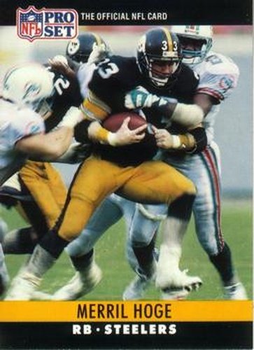 #268 Merril Hoge - Pittsburgh Steelers - 1990 Pro Set Football